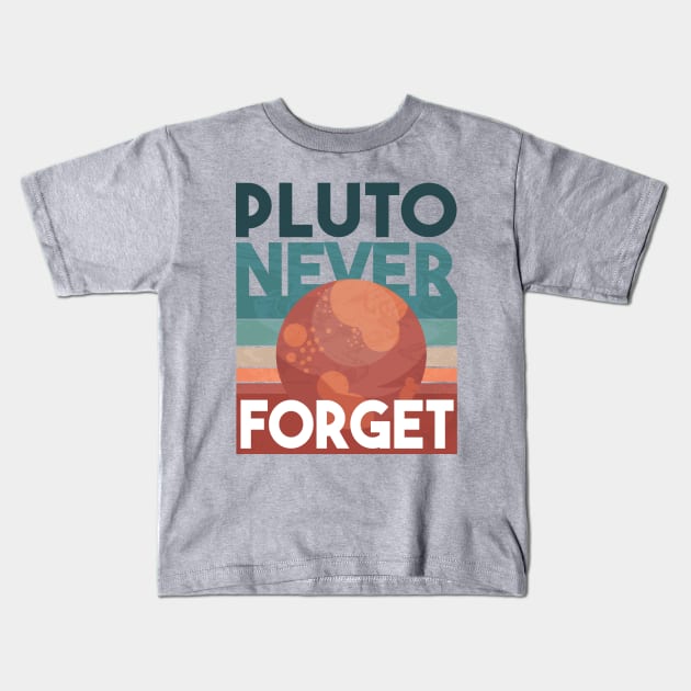 Pluto Never Forget Kids T-Shirt by HiFi Tees